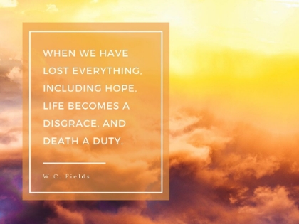 Picture of W.C. FIELDS QUOTE: LOST EVERYTHING