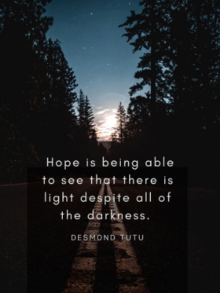 Picture of DESMOND TUTU QUOTE: THERE IS LIGHT