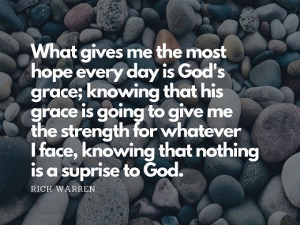 Picture of RICK WARREN QUOTE: GODS GRACE