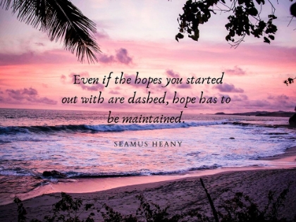 Picture of SEAMUS HEANEY QUOTE: HOPE