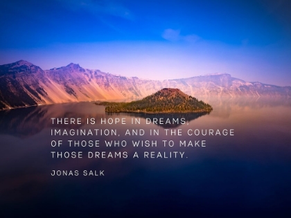 Picture of JONAS SALK QUOTE: HOPE IN DREAMS