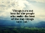 Picture of JOHN WOODEN QUOTE: THINGS TURN OUT