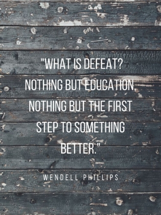 Picture of WENDELL PHILLIPS QUOTE: EDUCATION