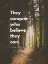 Picture of JOHN FRYDEN QUOTE: THEY CAN CONQUER