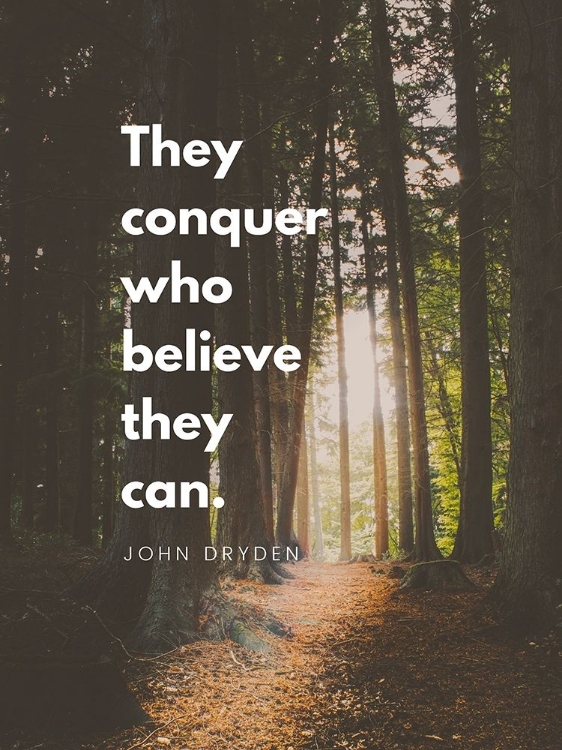 Picture of JOHN FRYDEN QUOTE: THEY CAN CONQUER