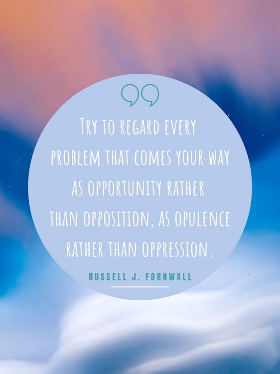 Picture of RUSSELL J. FORNWALL QUOTE: YOUR WAY