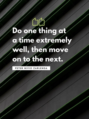 Picture of PETER NIVIO ZARLENGA QUOTE: DO ONE THING
