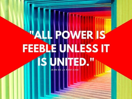 Picture of JEAN DE LA FONTAINE QUOTE: ALL POWER