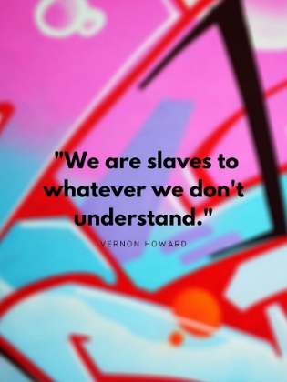 Picture of VERNON HOWARD QUOTE: WE DONT UNDERSTAND