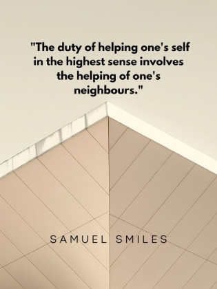 Picture of SAMUEL SMILES QUOTE: DUTY OF HELPING