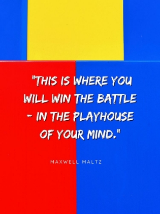 Picture of MAXWELL MALTZ QUOTE: PLAYHOUSE OF YOUR MIND