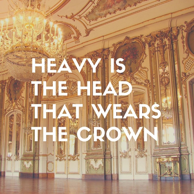 Picture of ARTSY QUOTES QUOTE: HEAVY IS THE HEAD