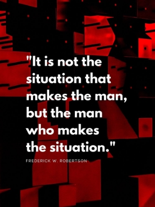 Picture of FREDERICK W. ROBERTSON QUOTE: THE SITUATION