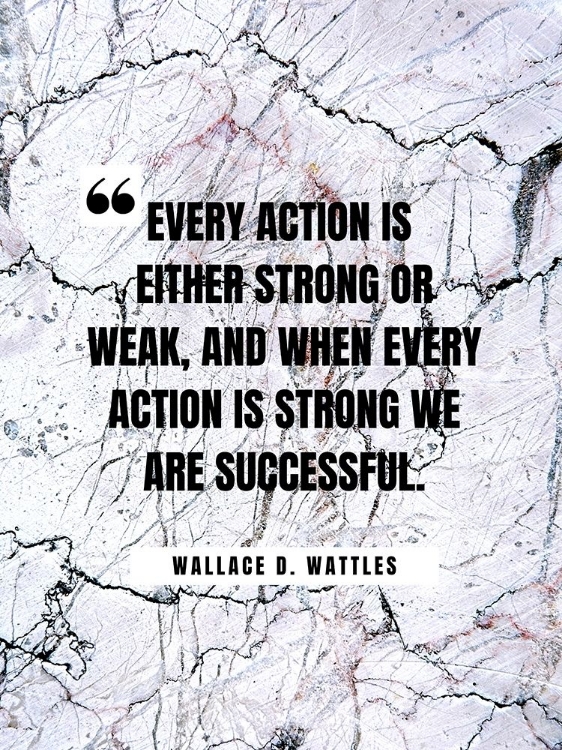 Picture of WALLACE D. WATTLES QUOTE: EVERY ACTION
