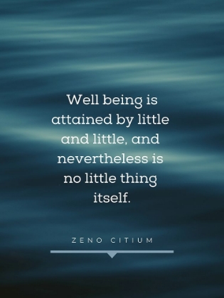 Picture of ZENO OF CITIUM QUOTE: LITTLE AND LITTLE