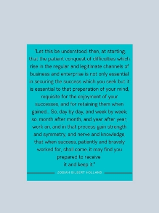 Picture of JOSIAH GILBERT HOLLAND QUOTE: PATIENT CONQUEST