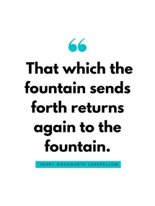 Picture of HENRY WADSWORTH LONGFELLOW QUOTE: FOUNTAIN