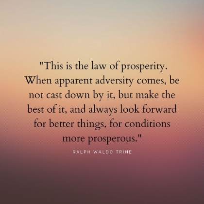Picture of RALPH WALDO TRINE QUOTE: LAW OF PROSPERITY