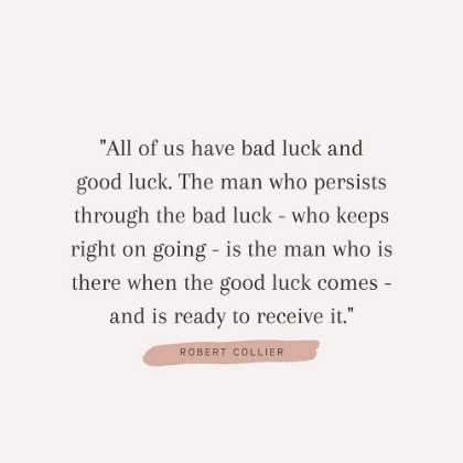 Picture of ROBERT COLLIER QUOTE: BAD LUCK