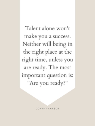 Picture of JOHNNY CARSON QUOTE: TALENT ALONE