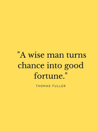 Picture of THOMAS FULLER QUOTE: A WISE MAN