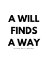 Picture of ORISON SWETT MARDEN QUOTE: A WILL FINDS A WAY