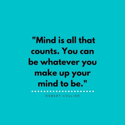 Picture of ROBERT COLLIER QUOTE: MAKE UP YOUR MIND