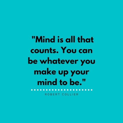 Picture of ROBERT COLLIER QUOTE: MAKE UP YOUR MIND