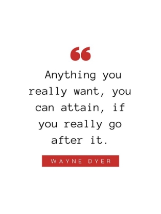 Picture of WAYNE DYER QUOTE: YOU CAN ATTAIN