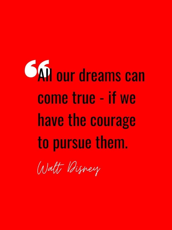 Picture of WALT DISNEY QUOTE: ALL OF OUR DREAMS