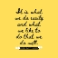 Picture of ORISON SWETT MARDEN QUOTE: WHAT WE LIKE