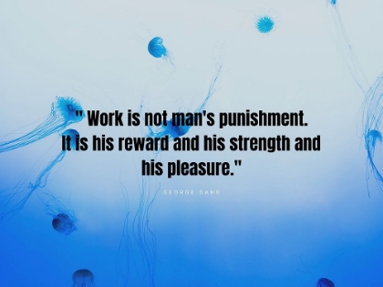 Picture of GEORGE SAND QUOTE: MANS PUNISHMENT