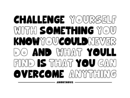 Picture of ARTSY QUOTES QUOTE: CHALLENGE YOURSELF