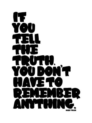Picture of MARK TWAIN QUOTE: TELL THE TRUTH