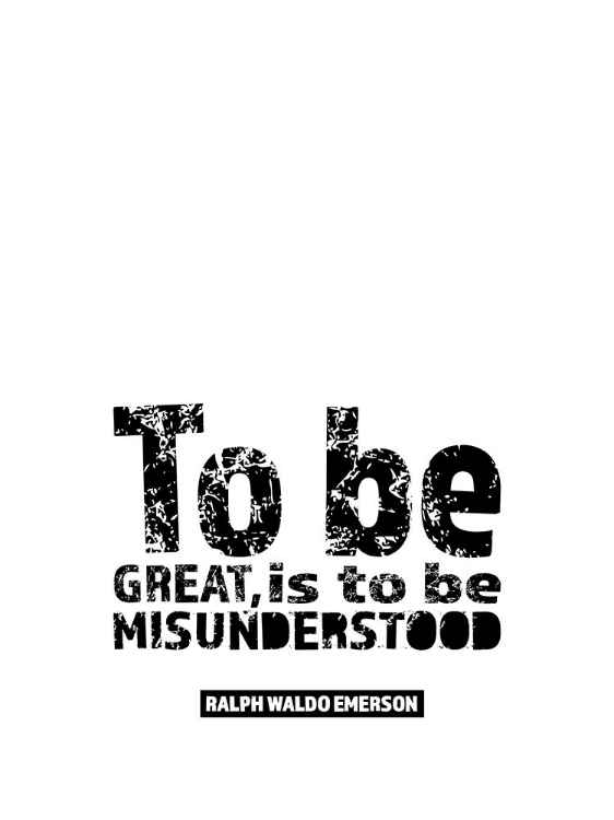 Picture of RALPH WALDO EMERSON QUOTE: MISUNDERSTOOD