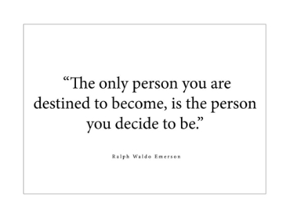 Picture of RALPH WALDO EMERSON QUOTE: THE ONLY PERSON