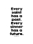 Picture of OSCAR WILDE QUOTE: EVERY SAINT HAS A PAST