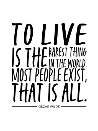 Picture of OSCAR WILDE QUOTE: MOST PEOPLE EXIST