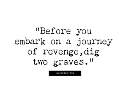 Picture of CONFUCIUS QUOTE: JOURNEY OF REVENGE