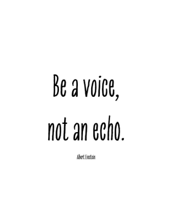 Picture of ALBERT EINSTEIN QUOTE: BE A VOICE