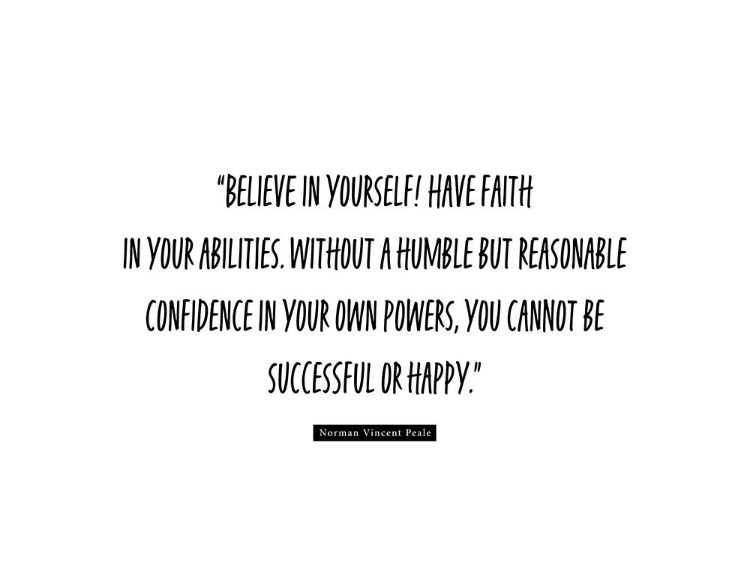 Picture of NORMAN VINCENT PEALE QUOTE: BELIEVE IN YOURSELF