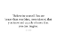 Picture of ROY T. BENNETT QUOTE: BELIEVE IN YOURSELF