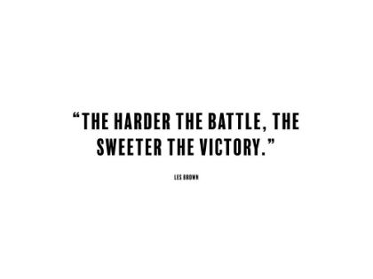 Picture of LES BROWN QUOTE: SWEETER THE VICTORY