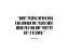 Picture of WILLIAM JAMES QUOTE: FIRST WIND