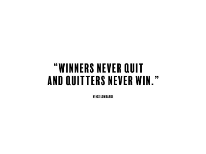 Picture of VINCE LOMBARDI QUOTE: WINNERS NEVER QUIT