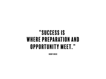 Picture of BOBBY UNSER QUOTE: PREPARATION