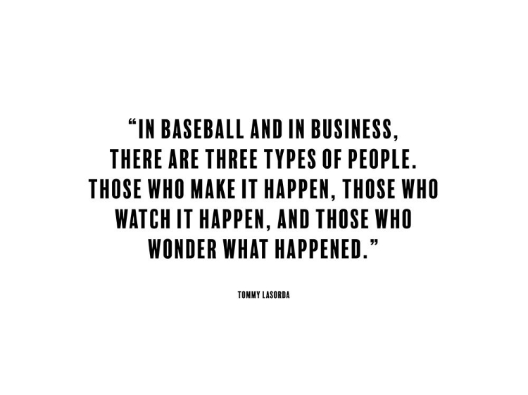 Picture of TOMMY LASORDA QUOTE: MAKE IT HAPPEN