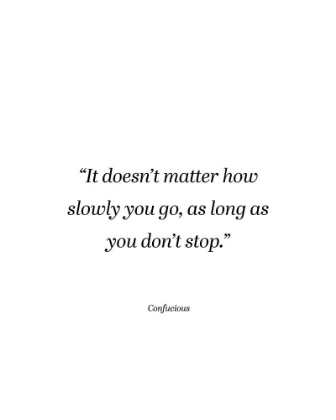 Picture of CONFUCIUS QUOTE: DONT STOP