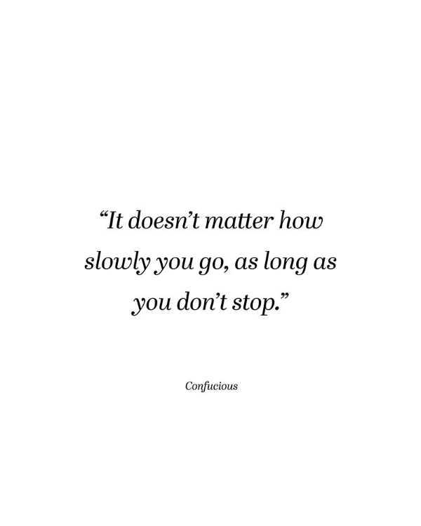 Picture of CONFUCIUS QUOTE: DONT STOP