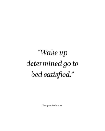 Picture of DWAYNE JOHNSON QUOTE: WAKE UP DETERMINED